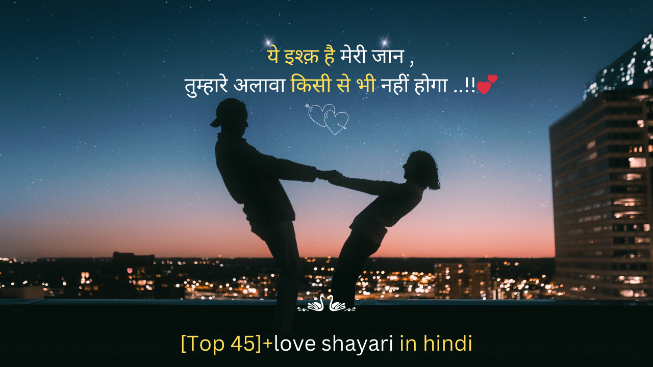 [Top 45]+love shayari in hindi