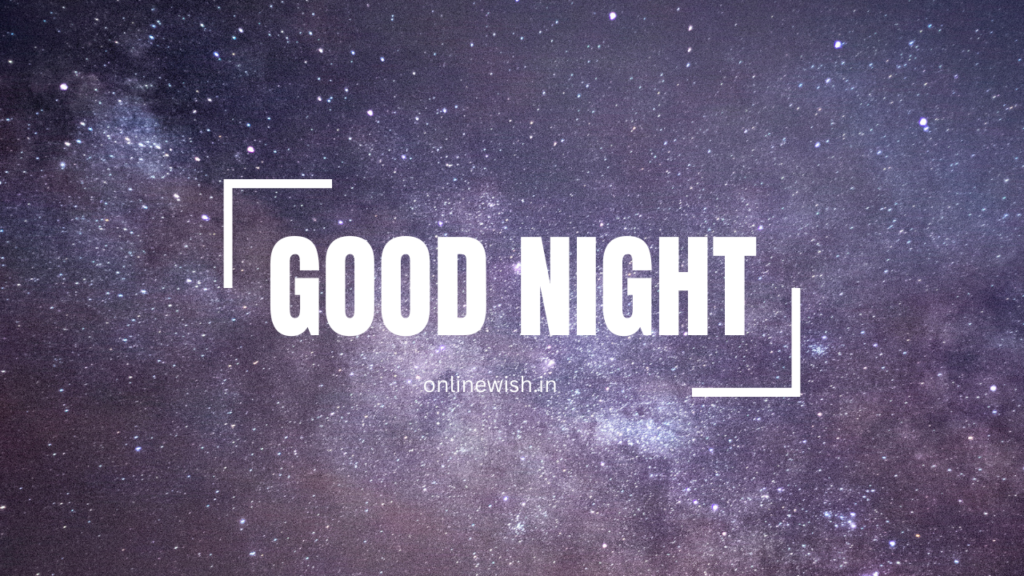 80+Inspirational Good Night Messages